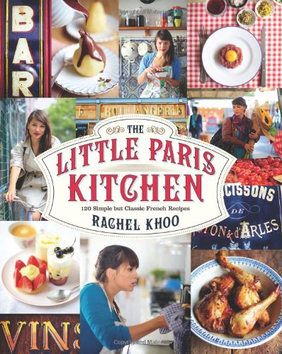 The Little Paris Kitchen cookbook by Rachel Khoo.